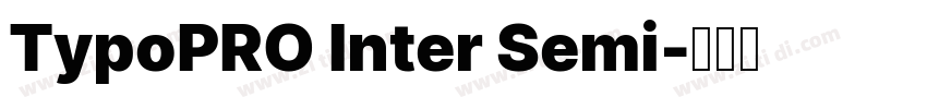 TypoPRO Inter Semi字体转换